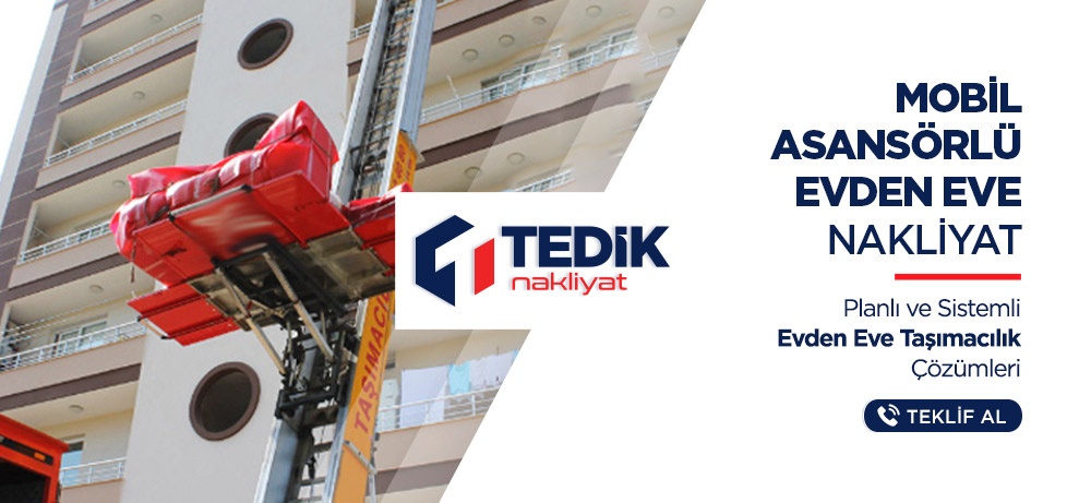 Adana Asansörlü Evden Eve Nakliyat Hizmeti - Adana Tedik Nakliyat Adana Asansörlü Evden Eve Nakliyat Hizmeti - Adana Tedik Nakliyat